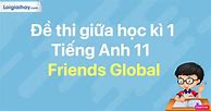 Giải Đề Thi Tiếng Anh 11 Giữa Kì 1 Global Success Pdf Chomikuj