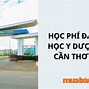 Học Phí Đại Học Y Khoa Cần Thơ