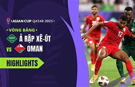 Kết Quả Bóng Đá Ả Rập Xê Út Và Oman